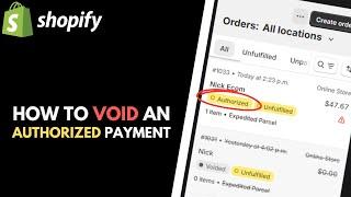 Shopify How to VoidCancel an Authorized Payment