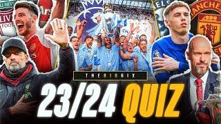 THE BIG FAT QUIZ OF THE PREMIER LEAGUE 2324  The Big 6ix