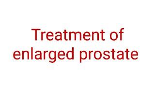 Prostate problems - symptoms and treatment.प्रॉस्टेट का इलाज