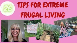 Extreme frugality 26 tips for thrifty living