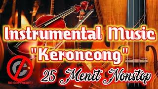 Instrumental Music Keroncong  25 minutes Non-Stop No Copyright