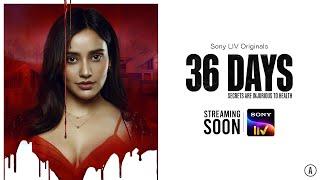 36 Days  Official Trailer  Neha Sharma Purab Kohli Amruta Khanvilkar  Streaming Soon  Sony LIV