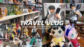 TRAVEL VLOG ️ manga shopping anime merch stores nendoroids mall food + anime etc 