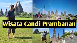 Wisata Candi Prambanan - Review terbaru
