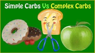 Simple Carbs Vs Complex Carbs Which One is Better for Quick Weight Loss?