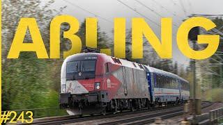 #243 München - Rosenheim  Außergewöhnliche Fernzüge + Güterverkehr  Aßling Oberbayern