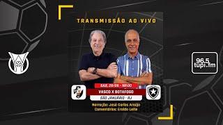 VASCO 1 X 1 BOTAFOGO - Campeonato Brasileiro - 13ª Rodada - 29062024 - AO VIVO