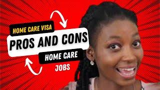 HOMECARE PROS AND CONS #healthcareassistant #movingtoireland #movingtotheuk