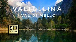 Val di Mello  Valtellina 4K  DroneFootage