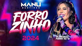 🟣MANU BAHTIDÃO FORROZINHO ATUALIZADO 2024-FORROZINHO MARÇO 2024-MANU BAHTIDÃO #manubatidao