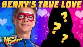 Who was Henrys True Love??   Henry Danger & Danger Force