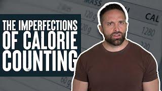The Imperfections of Calorie Counting  What the Fitness  Biolayne
