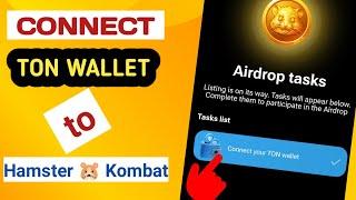 How to connect hamster kombat to your Ton wallet in 2 Minutes  hamster wallet connect problem