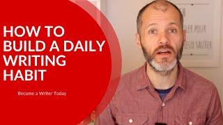 How To Build a Daily Writing Habit