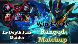 In-Depth Fizz Guide How to Win Ranged Matchups