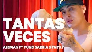 Alemán ft Yung Sarria & Fntxy - Tantas Veces Prod. Taxi Dee Video Oficial