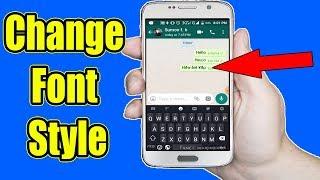 How to Change Whatsapp Font Style on Any Android Phone