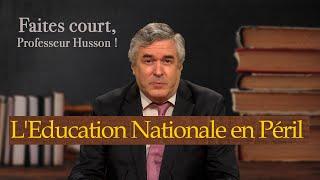 FC Élections Législatives 2024 - LEducation Nationale en Péril - Faites court professeur Husson