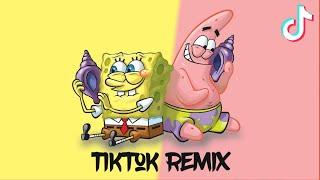 SpongeBob SquarePants - Tik Tok REMIX  Sleazy Stereo