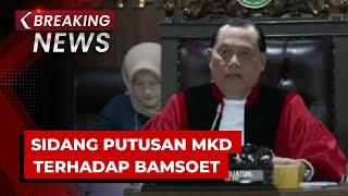BREAKING NEWS - Sidang Putusan MKD Terhadap Bambang Soesatyo Soal Pernyataan Amandemen UUD 1945
