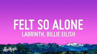 Labrinth Billie Eilish - Never Felt So Alone Lyrics