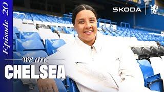 SAM KERR Chelsea striker on signing a new deal with the club  EP 20  We Are Chelsea Podcast