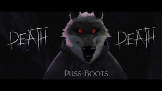 Im DEATH Straight Up  Puss In Boots the last wish