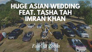 HUGE Asian Wedding Highlights feat. Tasha Tah Imran Khan - Fasel & Zobia