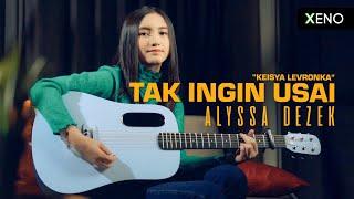 Alyssa Dezek - Tak Ingin Usai Keisya Levronka  #AlyssaCovers