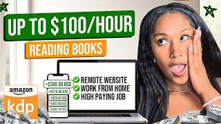 7  Websites Paying Up To $100 Per Hour For Reading Books -Amazon -Remote Jobs 2024