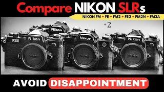 🟡 BEST Nikon SLR?    Nikon FM3a Nikon FM2 Nikon FE2 FM2n FE FM Comparison