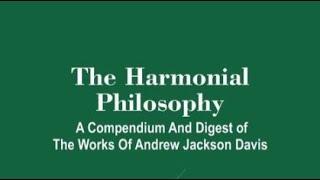 Harmonial Philosophy By Andrew Jackson Davis 14