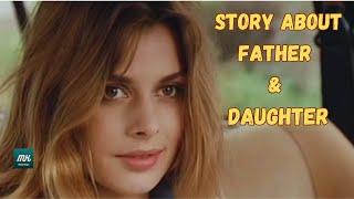 50 years old father and 17 years teenager daughter  movie review  mk movies recaps