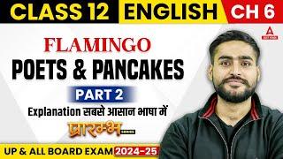 Class 12 English Poet and Pancakes Explanation  Flamingo Chapter 6  Part 2