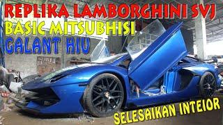 LAMBORGHINI SVJ REPLIKA BASIC MITSUBHISHI GALANT HIU BENTAR LAGI SELESAI