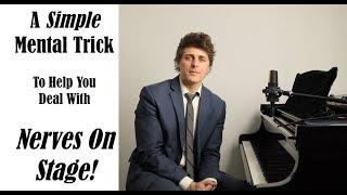 Stage Fright & Nerves FIX - A Mental Trick I Use On Stage