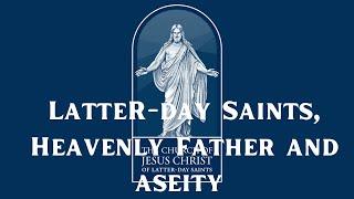 Mormons Heavenly Father and Aseity