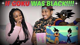 SSJ9K If Goku and Vegeta were Black DBZ parody REACTION