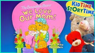 Berenstain Bears We Love Our Mom  Mothers Day Read Aloud 