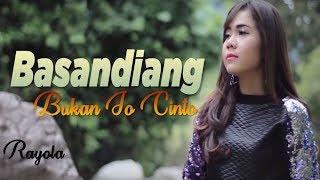 Rayola - Basandiang Bukan Jo Cinto Lagu Minang Terpopuler  Substitle Bahasa Indonesia