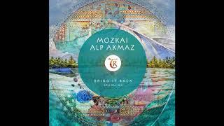 Mozkai Alp Akmaz - Bring It Back