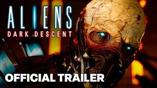 Aliens Dark Descent Official Launch Trailer