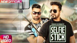 Selfie Stick Full Video  Dhari Boparai  DSP Saab  Latest Punjabi Song 2018  Speed Records