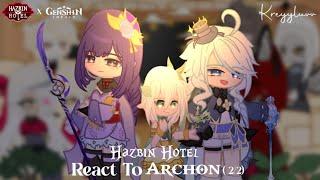 Hazbin Hotel React To Archon 22  AU  credits on description  kreyyluvv