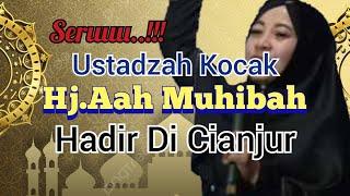 Hj.Aah Muhibah Hadir Di Cianjur