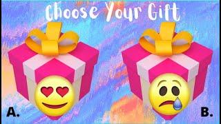 Pick one gift. Choose your Gift  OR 