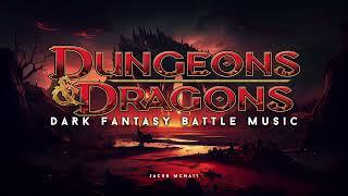 Dark Fantasy Battle Music for Dungeons & Dragons Reading Writing & Role-Playing