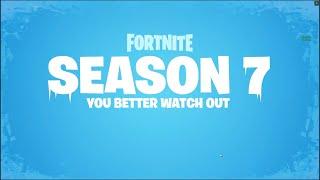 FORTNITE SEASON 7 YOU BETTER WATCH OUT