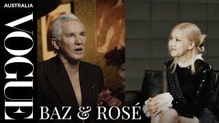 Baz Luhrmann and Blackpink’s Rosé in conversation  Vogue Australia