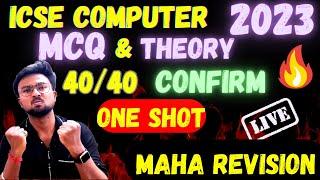 ICSE Computer 2023 Live MAHA Marathon  MCQ & Theory  After this 4040 confirm  @akash_talks